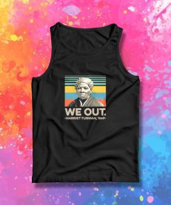 We Out Harriet Tubman 1849 Poster Tank Top
