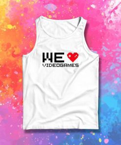 We love videogames II Tank Top