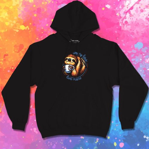 Worry Less Live More Hoodie