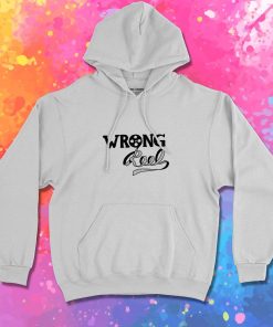 Wrong Ree Hoodie