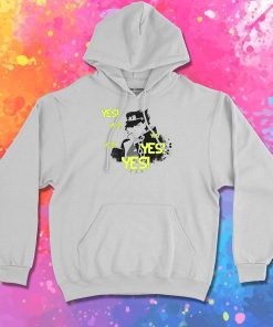 YES YES YES Hoodie
