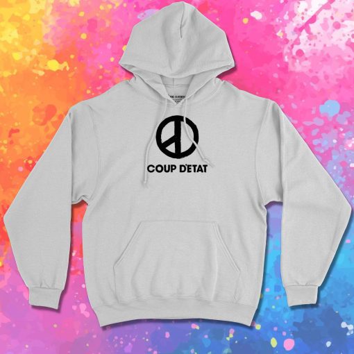 coup detat Hoodie