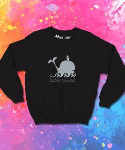 little squirt whale Sweatshirt