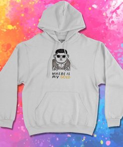 where is my gold Hoodie