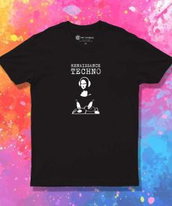 Mona Lisa DJ Renaissance Techno T-Shirt