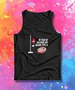 My Blood Type Is Dr Pepper Tank Top