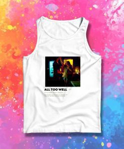 All Too Well Taylor Swift Meaning Tank Top