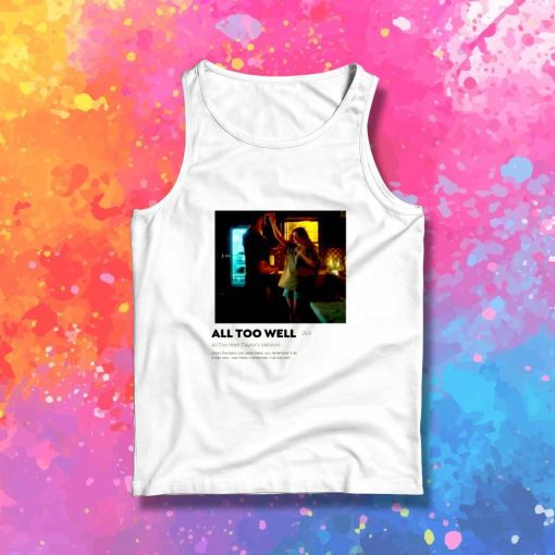 All Too Well Taylor Swift Meaning Tank Top