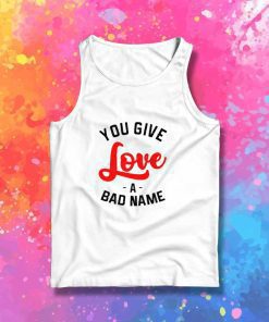 Bon Jovi You Give Love A Bad Name Tank Top