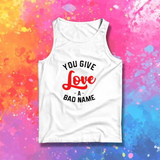 Bon Jovi You Give Love A Bad Name Tank Top