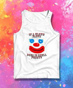 Clown Farts Smell Funny Tank Top