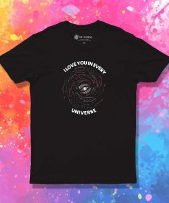 Doctor Strange I Love You In Every Universe T-Shirt