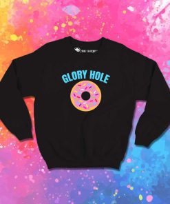 Donut The Glory Hole Sweatshirt