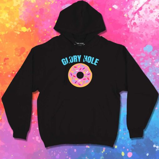 Donut The Glory Hole Hoodie
