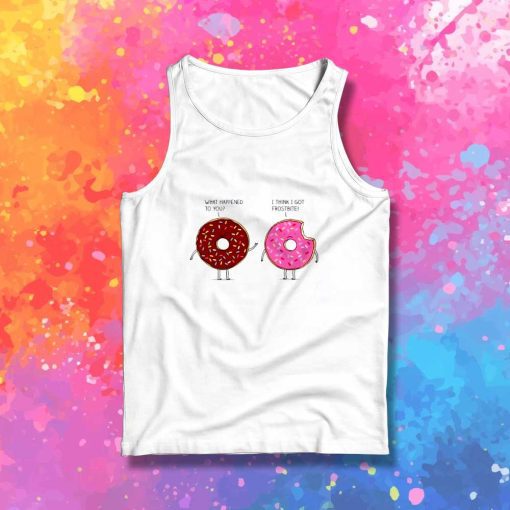 Donuts Got Frostbite Tank Top
