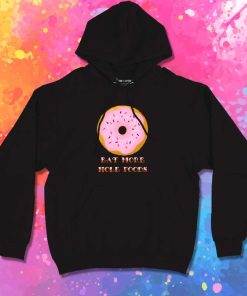 Eat More Hole Foods Donut Hoodie