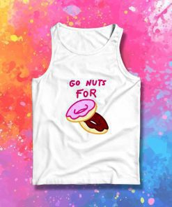 Go Nuts For Donuts Quote Tank Top