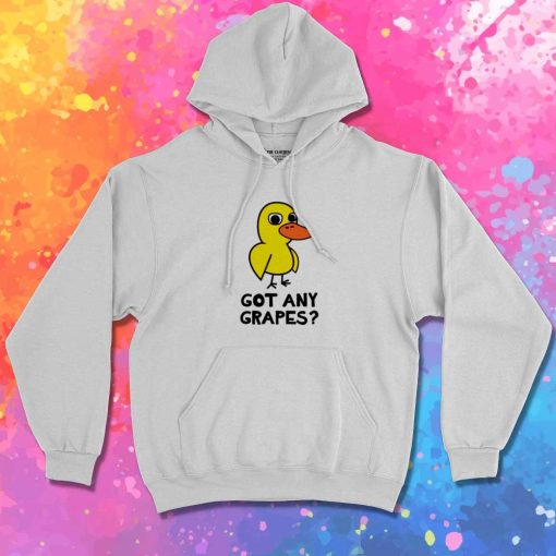 Got Any Grapes Duck Song Hoodie
