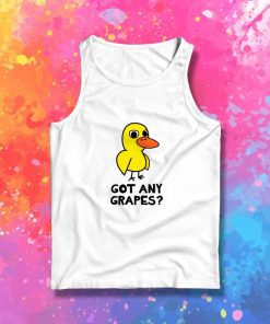 Got Any Grapes Duck Song Tank Top