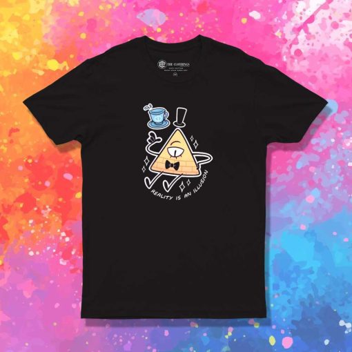 Gravity Falls Reality Is An Illusion T-Shirt