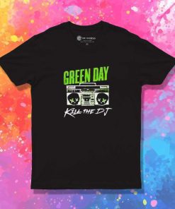 Green Day Kill The DJ T-Shirt