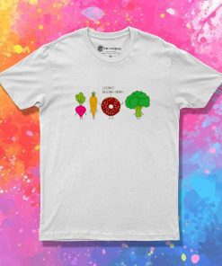 I Donut Belong Here Quote T-Shirt