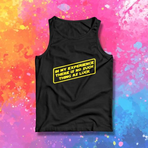 In My Experience In Star Wars Tank Top