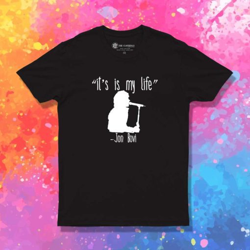 It's Is My Life Bon Jovi Silhouette T-Shirt