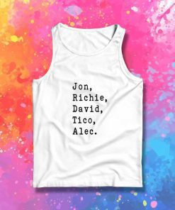 Jon Richie David Tico Alec Bon Jovi Tank Top
