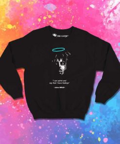 Juice Wrld I Have Feelings Sweatshirt