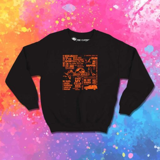 Jurassic Park Quotes Typography Sweatshirt