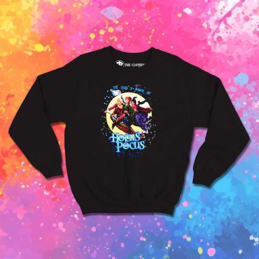 Just A Bunch Of Hocus Pocus Sweatshirt