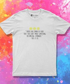 Lemonade This Is Us Quote T-Shirt