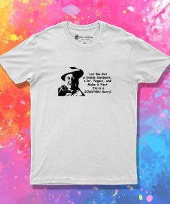 Let Me Get A Diablo Sandwich Quote T-Shirt