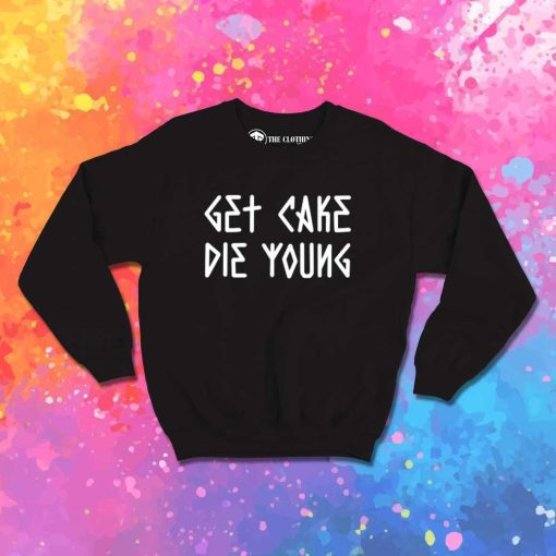 Lil Peep Get Cake Die Young Sweatshirt