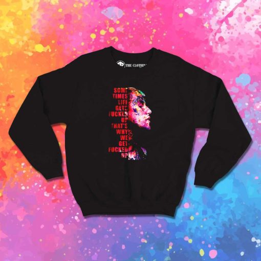 Lil Peep Life Quote Sweatshirt