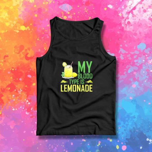 My Blood Type Is Lemonade Tank Top