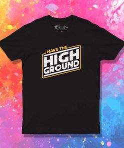 Obi Wan Have The High Ground T-Shirt