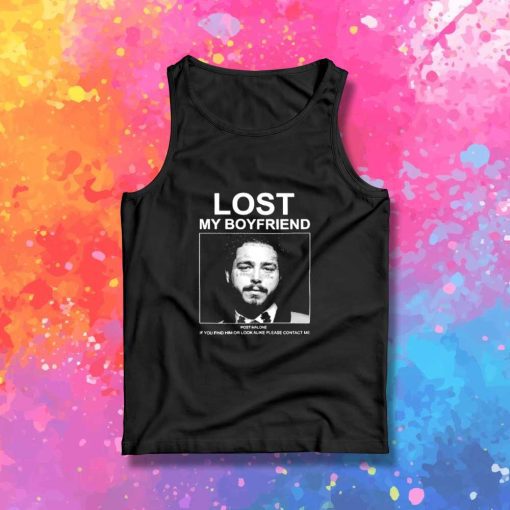 Post Malone Lost My Boyfriend Tank Top