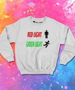 Red Light Green Light Game Sweatshirt