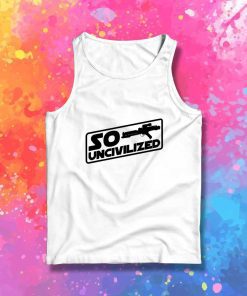 Star Wars So Uncivilized Tank Top