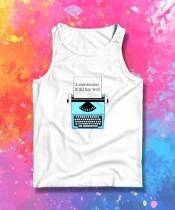Taylor Swift Remember It Too Well Typesetter Tank Top