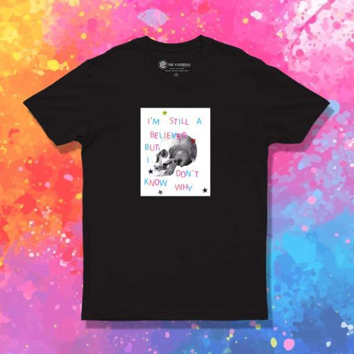 Taylor Swift Skull Still A Believer T-Shirt