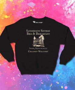 The Sanderson Sisters Bed And Breakfast Sweatshirt