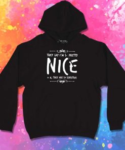 They Say I'm So Pretty Kanye West Hoodie