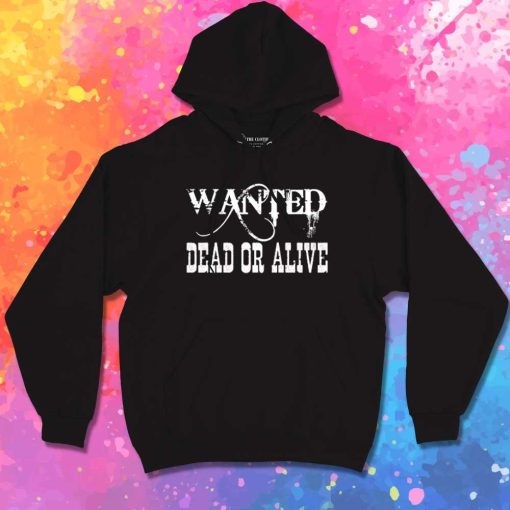 Wanted Dead or Alive Bon Jovi Hoodie
