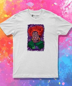 Winifred Hocus Pocus Quote T-Shirt