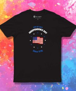 4th Of July Independence Day Since 1776 T-Shirt