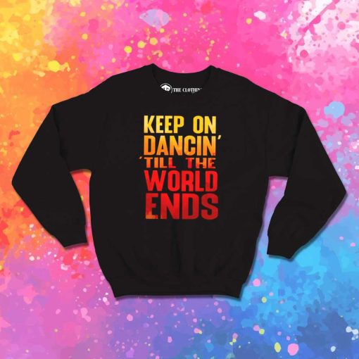 Britney Spears Keep On Dancing Sweatshirt