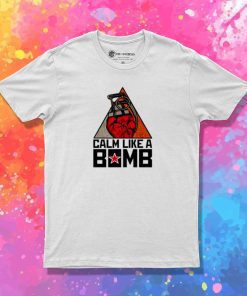 Calm Like A Bomb Rage Against The Machine T-Shirt